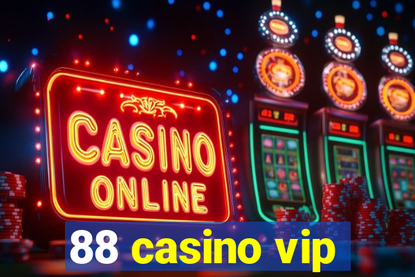 88 casino vip