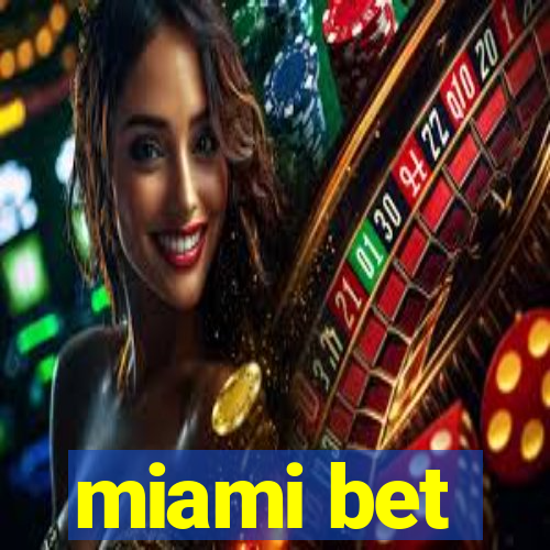 miami bet