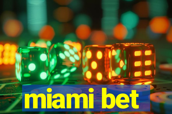 miami bet