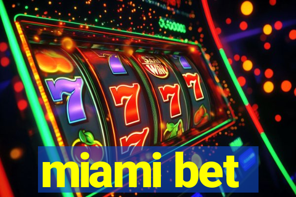 miami bet