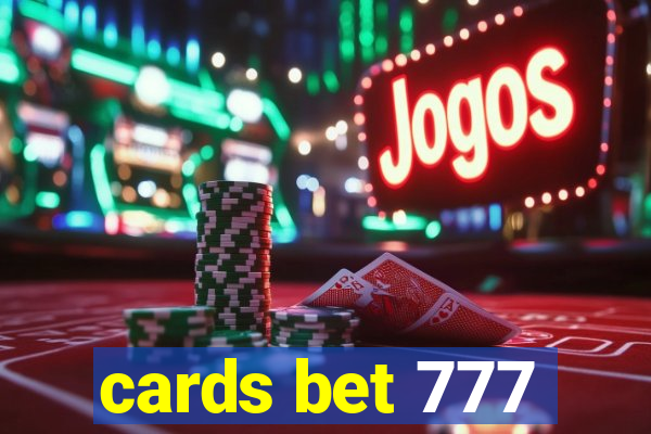 cards bet 777