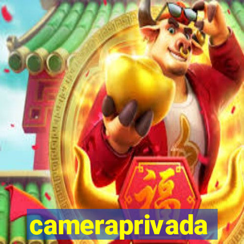 cameraprivada