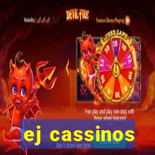 ej cassinos