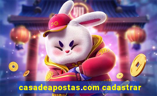 casadeapostas.com cadastrar