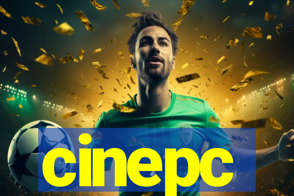 cinepc