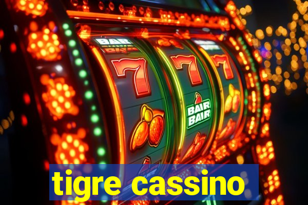 tigre cassino