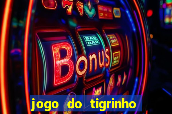 jogo do tigrinho vai ser legalizado