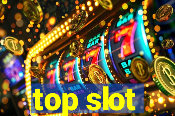 top slot