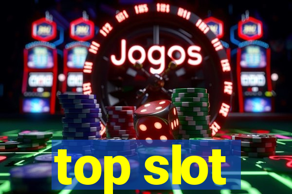 top slot