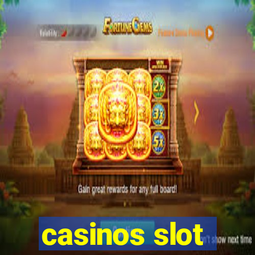 casinos slot