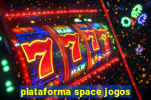 plataforma space jogos