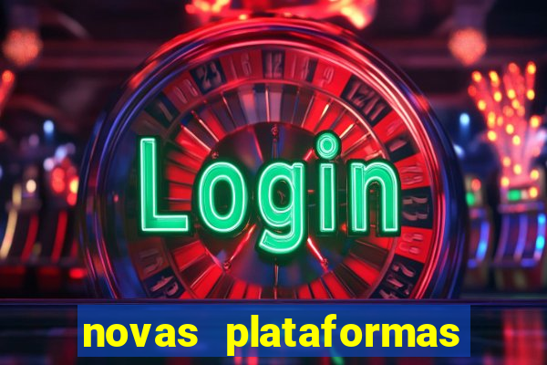 novas plataformas do jogo do tigrinho