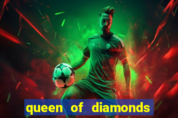 queen of diamonds 20 slot free play