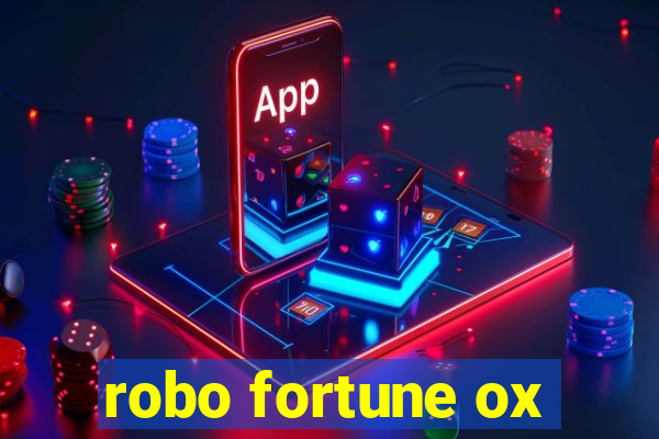 robo fortune ox