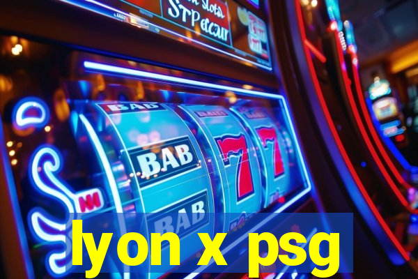 lyon x psg