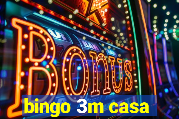 bingo 3m casa