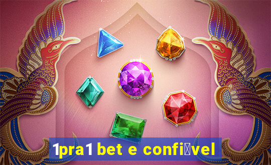 1pra1 bet e confi谩vel