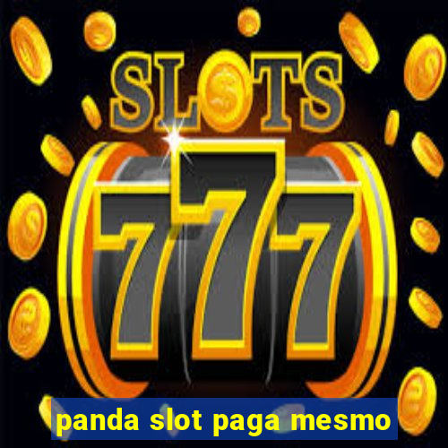 panda slot paga mesmo