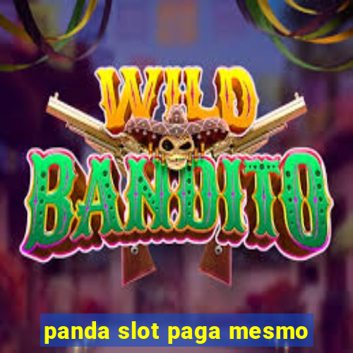 panda slot paga mesmo