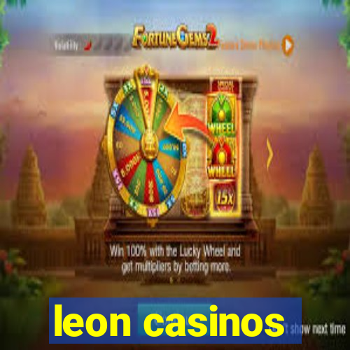 leon casinos