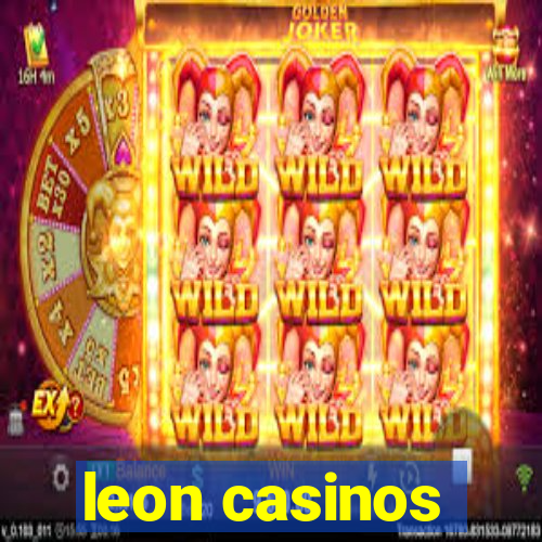 leon casinos