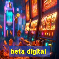 beta digital