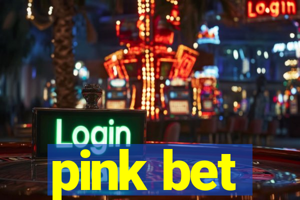 pink bet