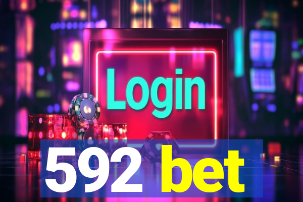 592 bet