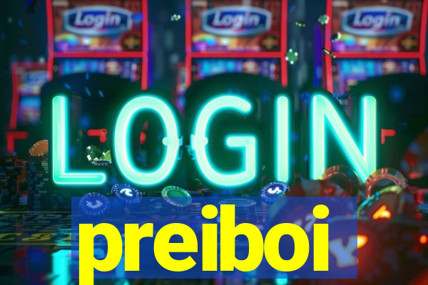 preiboi