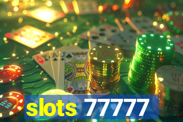 slots 77777