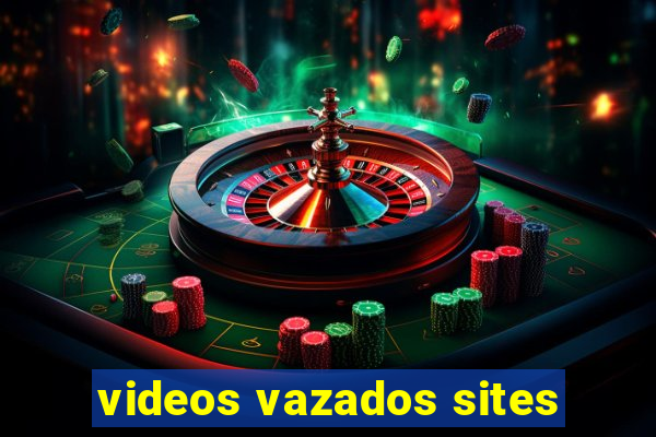 videos vazados sites