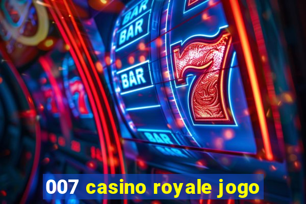 007 casino royale jogo