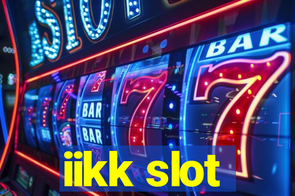 iikk slot