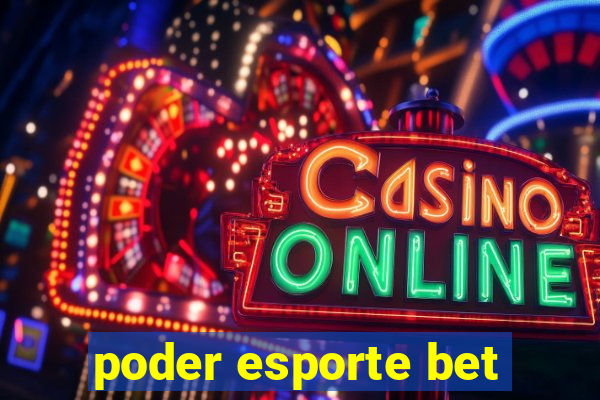 poder esporte bet