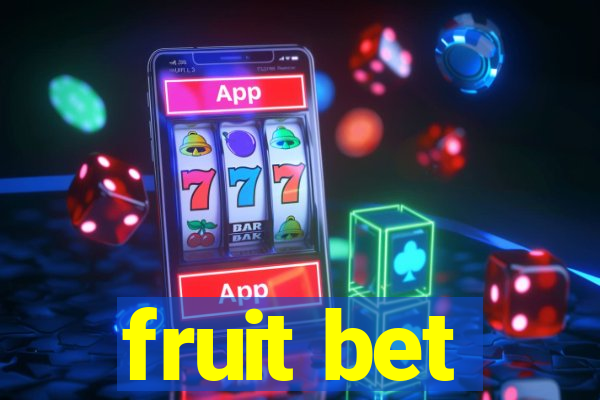 fruit bet