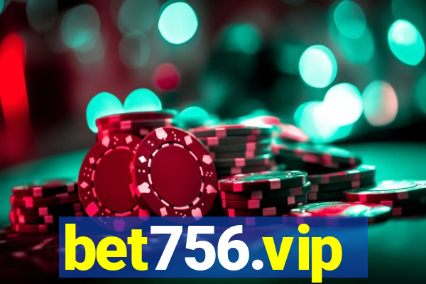 bet756.vip