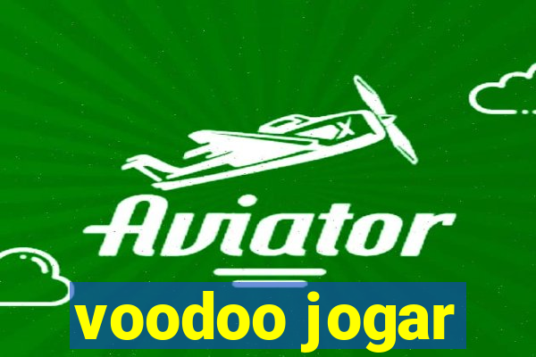 voodoo jogar