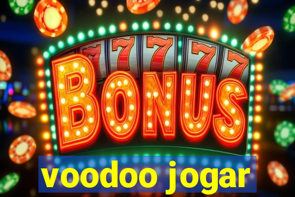 voodoo jogar