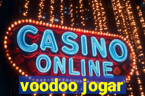 voodoo jogar