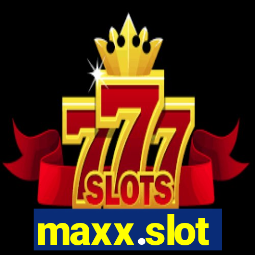 maxx.slot