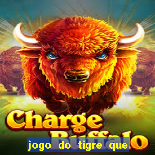 jogo do tigre que realmente paga