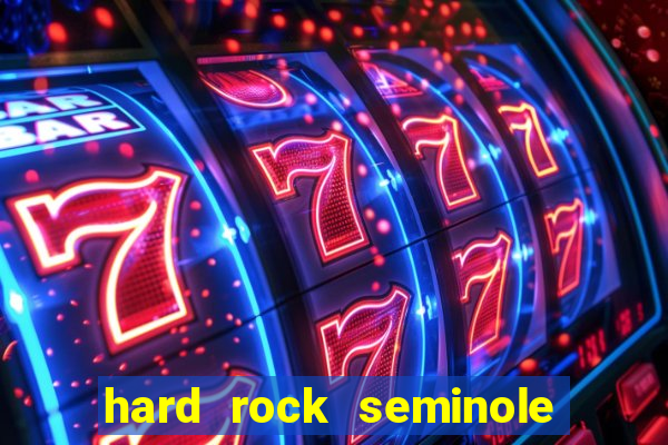 hard rock seminole casino tampa