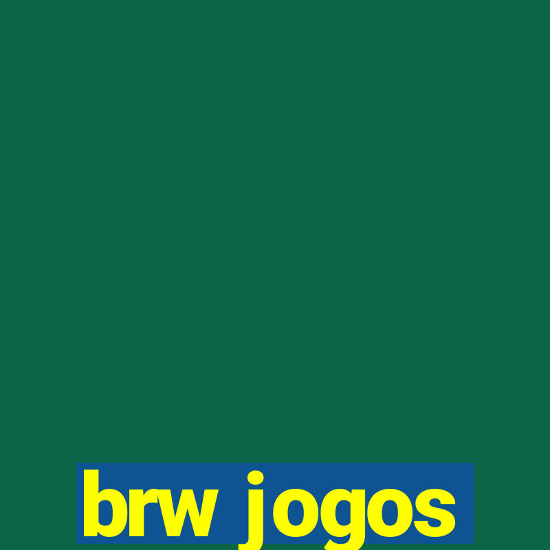 brw jogos