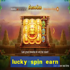 lucky spin earn real money gcash