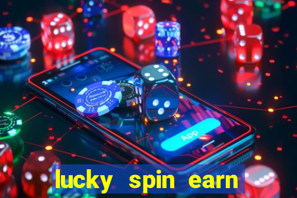 lucky spin earn real money gcash