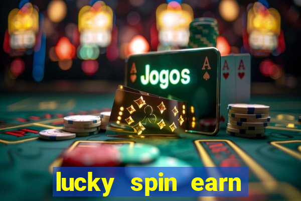 lucky spin earn real money gcash