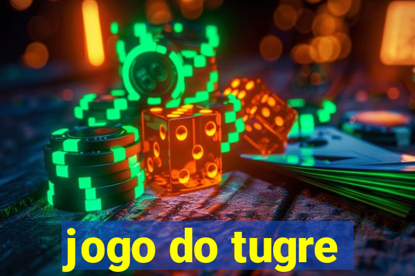 jogo do tugre