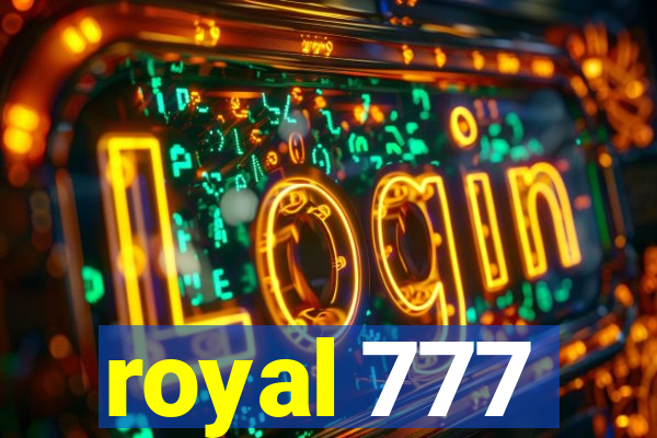 royal 777