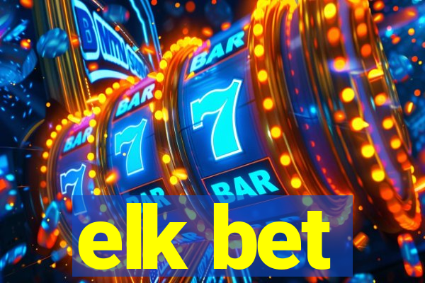 elk bet