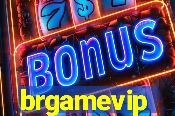 brgamevip